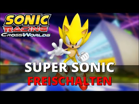 Sonic Racing: CrossWorlds Guide - Unlock Super Sonic - Secret Invulnerable Character