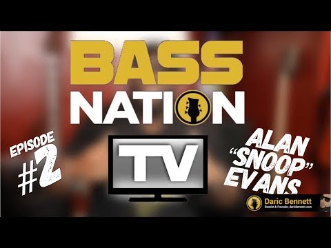 Bass Nation Tv Episode #2 Alan “Snoop” Evans