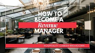 How to Become a Revenue Manager in a Hotel | Career Guide