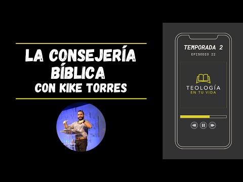 La Consejería Bíblica con Kike Torres