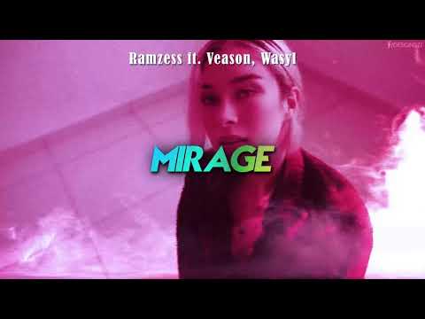 Ramzess ft. Veason, Wasyl - Mirage (prod. Ramzess)