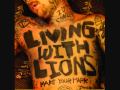 Living With Lions - She's A Hack 