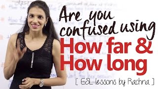 Are you confused using -  How far &  How long? (English lessons to learn Grammar & Vocabulary)