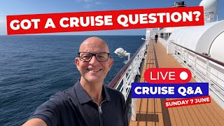 Live Cruise Q&A - Sunday 7 June 2026 - 9am PT/ Noon ET/ 5pm UK
