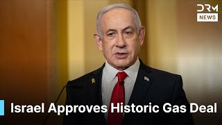 FULL STATEMENT: Israeli PM Announces Record Natural Gas Deal Worth 112 Billion Shekels | AC1F