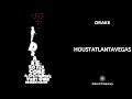 Drake Houstatlantavegas 432Hz