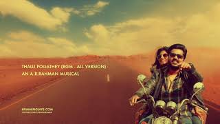 Thalli Pogathey - Vellipomakey (BGM - All Version) | AYM | An A.R.Rahman Musical