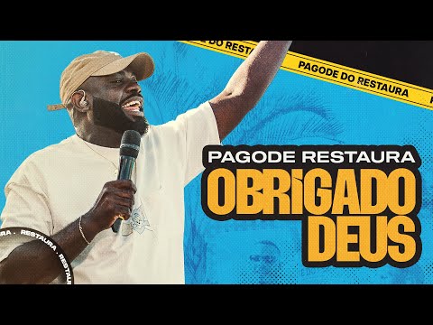 Pagode Restaura - Obrigado Deus (Ao Vivo)