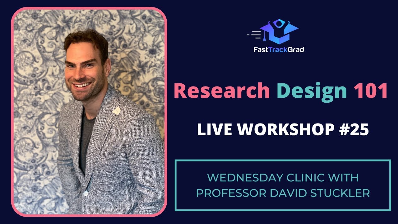Research Design 101: FastTrack LIVE Workshop #25