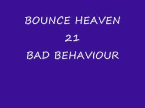 BOUNCE HEAVEN 21 BAD BEHAVIOUR TRACK 9