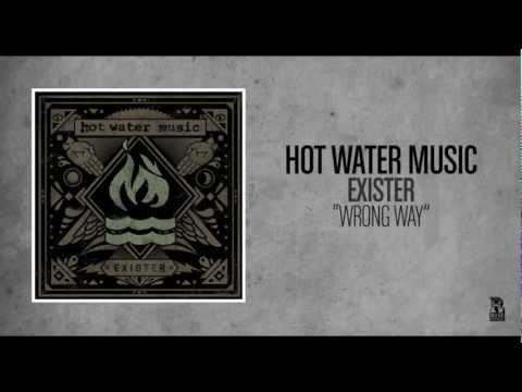 Hot Water Music - Wrong Way