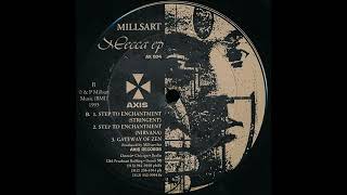 Millsart - Step To Enchantment (Stringent) [AX 004]