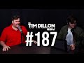 #187 - Waffle Sundaes and Puppet Shows | The Tim Dillon Show