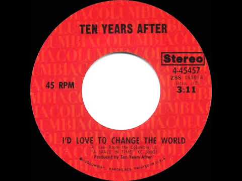 1971 HITS ARCHIVE: I’d Love To Change The World - Ten Years After (stereo 45)