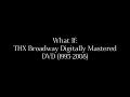 What If THX Broadway Digitally Mastered DVD 1995 2008 Extracted Audio Channels
