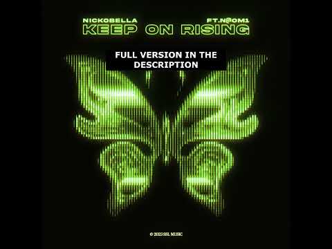 Keep On Rising · Nickobella · N@OM1