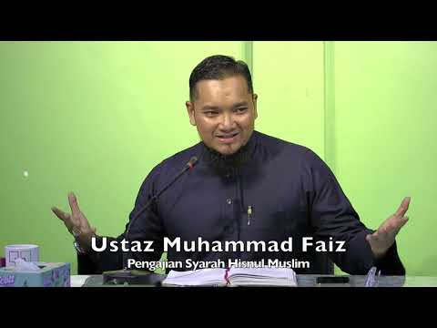 20221127  Ustaz Muhammad Faiz : Pengajian Syarah Hisnul Muslim
