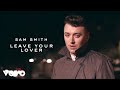 Sam Smith - Leave Your Lover - YouTube