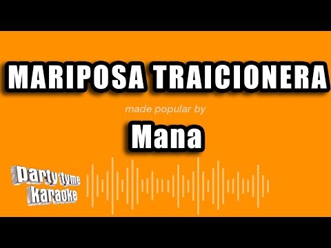 Mana - Mariposa Traicionera (Versión Karaoke)