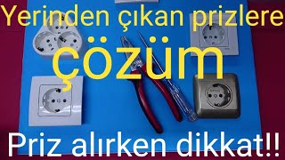 Yerinden çıkan prizlere çözüm, Priz nasıl takılır, priz seçerken dikkat!