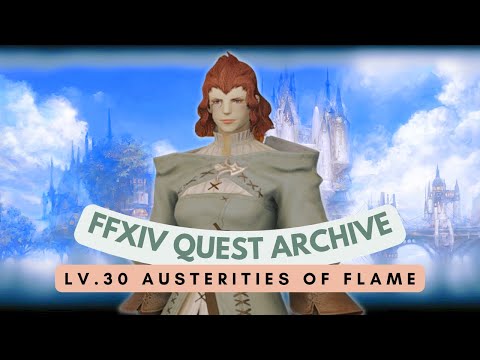 Summoner: Lv.30 Austerities of Flame // FFXIV Quest Archive