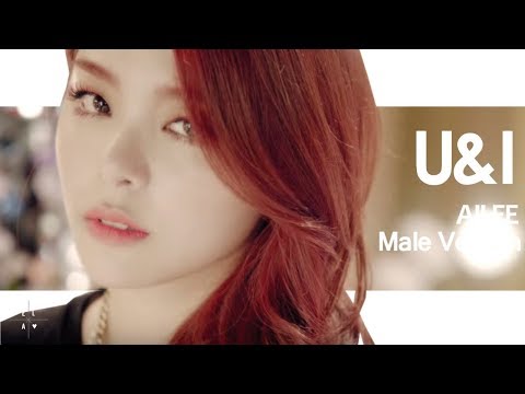 [MALE VERSION] Ailee - U&I