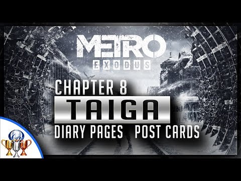 Metro Exodus - Chapter 8 Taiga - Diaries and Postcard Locations (Collectible Guide)