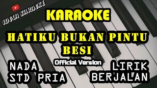 Download lagu Hatiku Bukan Pintu Besi (Karaoke Version)(Karaoke Std Pria) mp3 Download lagu Hatiku Bukan Pintu Besi (Karaoke Version)(Karaoke Std Pria) mp3