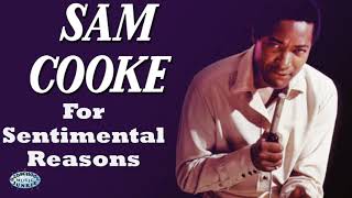 Sam Cooke - (I Love You) For Sentimental Reasons
