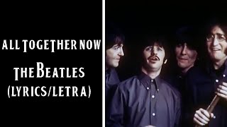 All Together Now - The Beatles (Lyrics/Letra)
