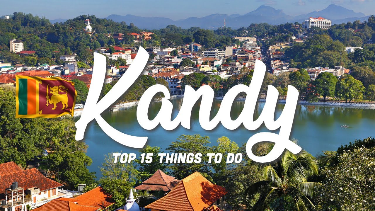 TOP 15 Things To Do In Kandy 🇱🇰 Sri Lanka