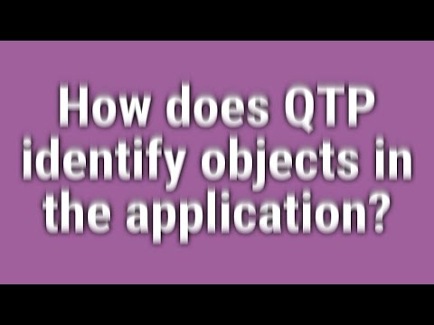 How does QTP identify objects in the application?