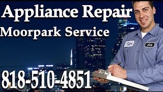 preview picture of video 'Moorpark Appliance Repair - 818-510-4851 - Instant Help in Moorpark CA'