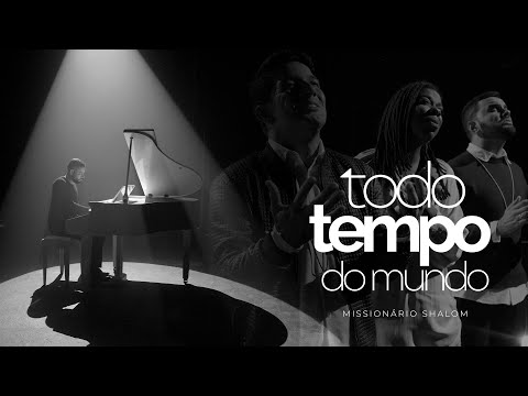 Em Todo Tempo - Missionário Shalom