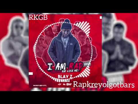 BLAY'Z - I Am Rap Challenge (volume 1)