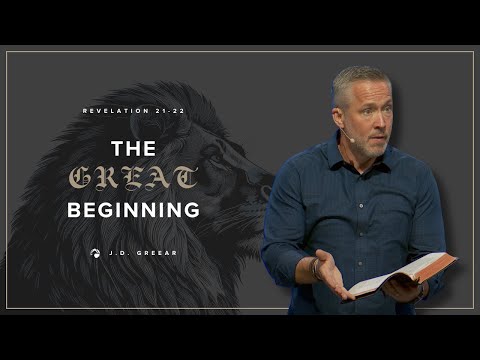 The Great Beginning | J.D. Greear