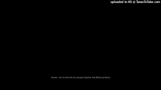 Mambo – Do You Want Me (Soundscaper's Bassliner Mix) (Billabong's Remix)
