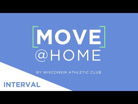 Interval - Series 9 - Move@Home by Wisconsin Athletic Club
