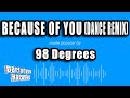 98 Degrees - Because of You (Dance Remix) (Karaoke Version)