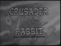 Crusader Rabbit 1950 Intro Opening First Series