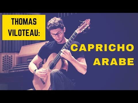 Thomas Viloteau plays "Capricho Árabe" by Francisco Tárrega