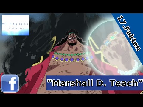 OnePieceFakten - 17 Fakten über Marshall D. Teach