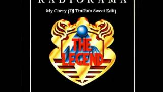 Radiorama - My Chery (DJ TinTin's Sweet Edit)
