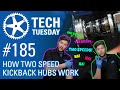 How a Two Speed Kickback Hub Works | Tech Tuesday #185