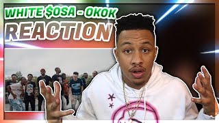 White $osa | OkOk | (Official Music Video) Prod By @tp808s Reaction Video