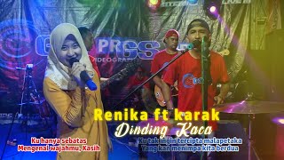 Download lagu Dinding Kaca - Renika Puri ft Karak Mahesa | CGS Pro mp3