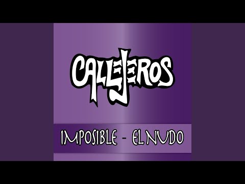 Videoclip de Imposible (Vivo - Mezclado y Masterizado 2017) — Callejeros