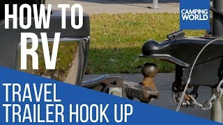 Hooking up a Travel Trailer - How To RV: Camping World