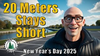 20 Meters Stays Short on New Year's Day 2025