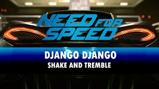 NFS 2015 OST - Django Django • Shake and Tremble